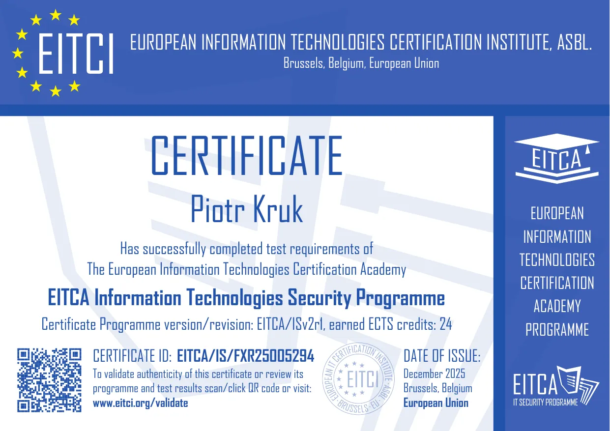 Certyfikat EITCA/IS — Information Technologies Security, numer EITCA/IS/FXR25005294